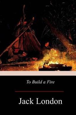To Build a Fire