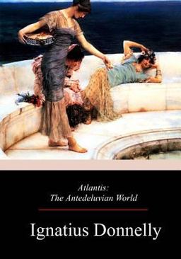 Atlantis: the Antedeluvian World Atlantis: the Antedeluvian World