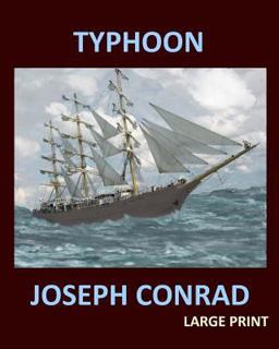 TYPHOON JOSEPH CONRAD Large Print