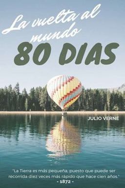 La Vuelta Al Mundo en 80 días - Julio Verne