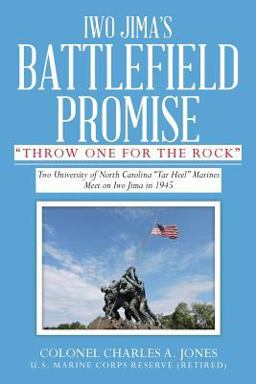 Iwo Jima's Battlefield Promise Iwo Jima's Battlefield Promise