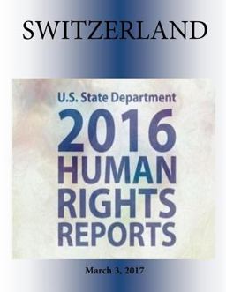 SWITZERLAND 2016 HUMAN RIGHTS Report