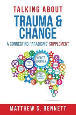 Talking about Trauma and Change