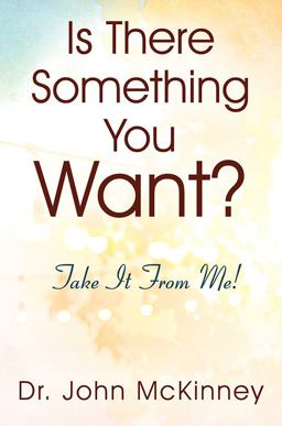 Is There Something You Want? Take It from Me!