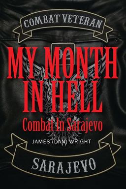 My Month in Hell My Month in Hell