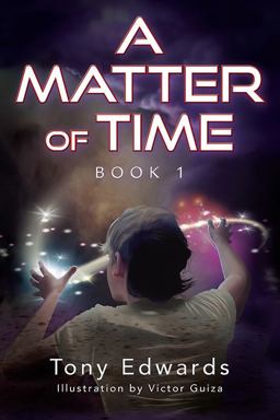 Matter of Time Book 1  9781977247674 Front Cover