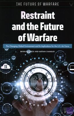 Restraint and the Future of Warfare