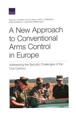 A New Approach to Conventional Arms Control in Europe A New Approach to Conventional Arms Control in Europe