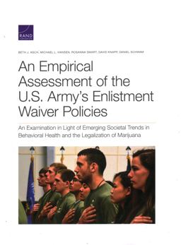 An Empirical Assessment of the U. S. Army's Enlistment Waiver Policies