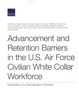 Advancement and Retention Barriers in the U. S. Air Force Civilian White Collar Workforce