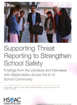 Supporting Threat Reporting to Strengthen School Safety Supporting Threat Reporting to Strengthen School Safety