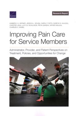 Improving Pain Care for Service Members Improving Pain Care for Service Members