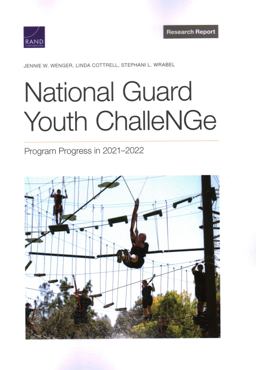 National Guard Youth ChalleNGe: Program Progress In 2021-2022