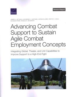 Advancing Combat Support to Sustain Agile Combat Employment Concepts Advancing Combat Support to Sustain Agile Combat Employment Concepts