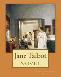 Jane Talbot ( NOVEL). by: Charles Brockden Brown