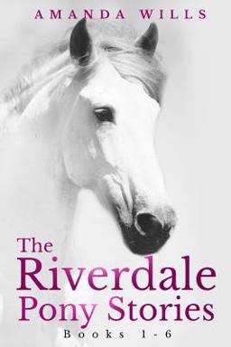 The Riverdale Pony Stories