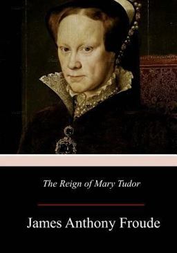 The Reign of Mary Tudor