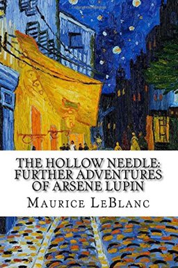 The Hollow Needle: Further Adventures of Arsene Lupin