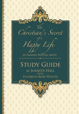The Christian's Secret of a Happy Life