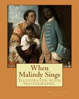 When Malindy Sings. by: Paul Laurence Dunbar, Decoration by: Margaret Armstrong (1867-1944) Was a 20th-Century American Designer, Illustrator, and Author