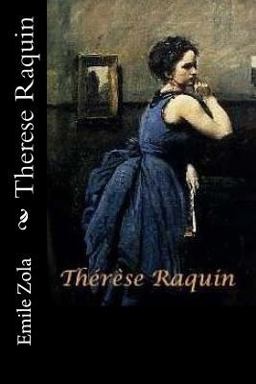 Therese Raquin Therese Raquin