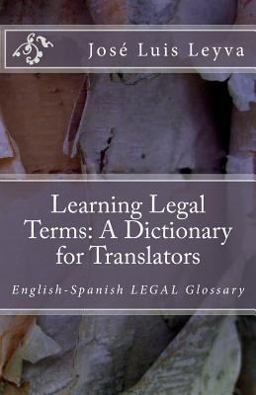 Learning Legal Terms: a Dictionary for Translators