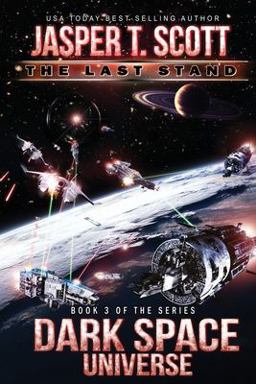 Dark Space Universe (Book 3): the Last Stand
