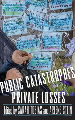 Public Catastrophes, Private Losses Public Catastrophes, Private Losses