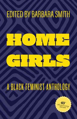 Home Girls, 40th Anniversary Edition A Black Feminist Anthology  9781978838994 Front Cover