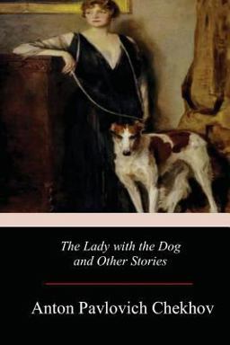The Lady with the Dog and Other Stories
