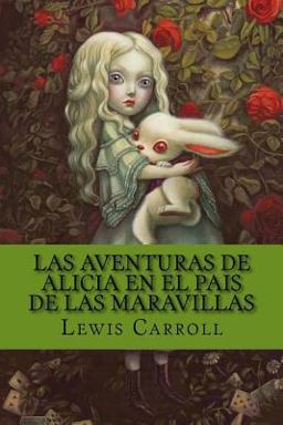 Las Aventuras de Alicia en el Pais de Las Maravillas