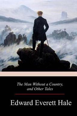 The Man Without a Country, and Other Tales