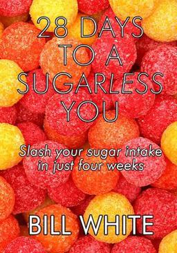 28 Days to a Sugarless You