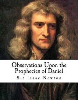 Observations upon the Prophecies of Daniel