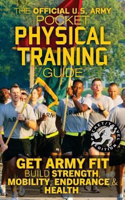 The Official US Army Pocket Physical Training Guide