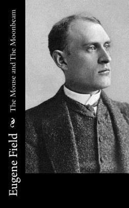 The Mouse and the Moonbeam