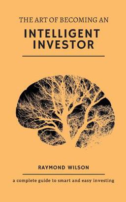 The Art of Becoming an Intelligent Investor