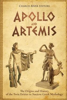Apollo and Artemis: the Origins and History of the Twin Deities in Ancient Greek Mythology