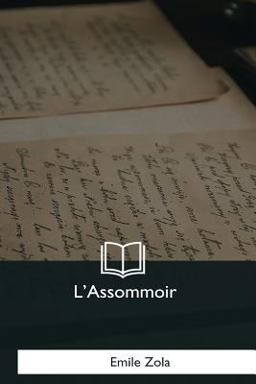 L' Assommoir L' Assommoir