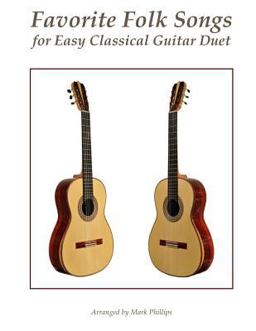 Favorite Folk Songs for Easy Classical Guitar Duet