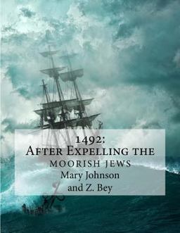 1492: after Expelling the Moorish Jews