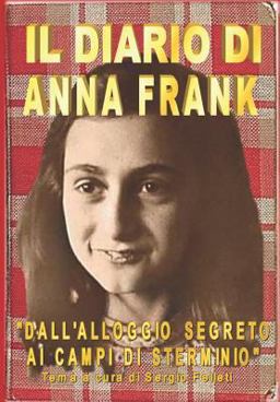 Diario Di Anna Frank Dall'alloggio Segreto Ai Campi Di Sterminio - Tema a Cura Di Sergio Felleti 1st 9781980438663 Front Cover