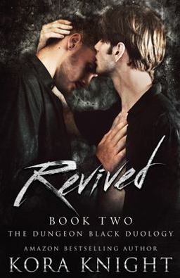 Revived: the Dungeon Black Duology, Book 2