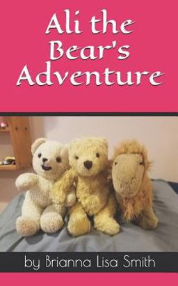 Ali the Bear's Adventure Ali the Bear's Adventure