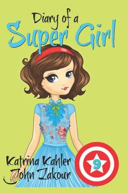 Diary of a Super Girl - Book 9