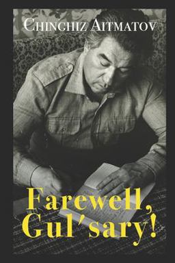 Farewell, Gul'sary! 1st 2018 9781980669753 Front Cover