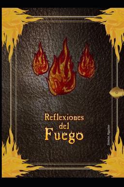 Reflexiones Del Fuego