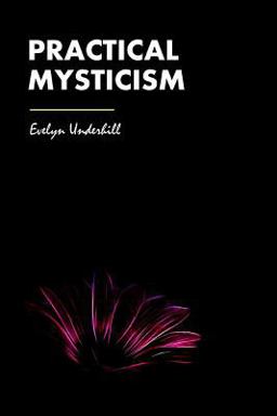 Practical Mysticism  9781981021444 Front Cover