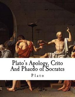 Plato's Apology, Crito and Phaedo of Socrates