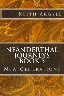 Neanderthal Journeys Book 5 Neanderthal Journeys Book 5